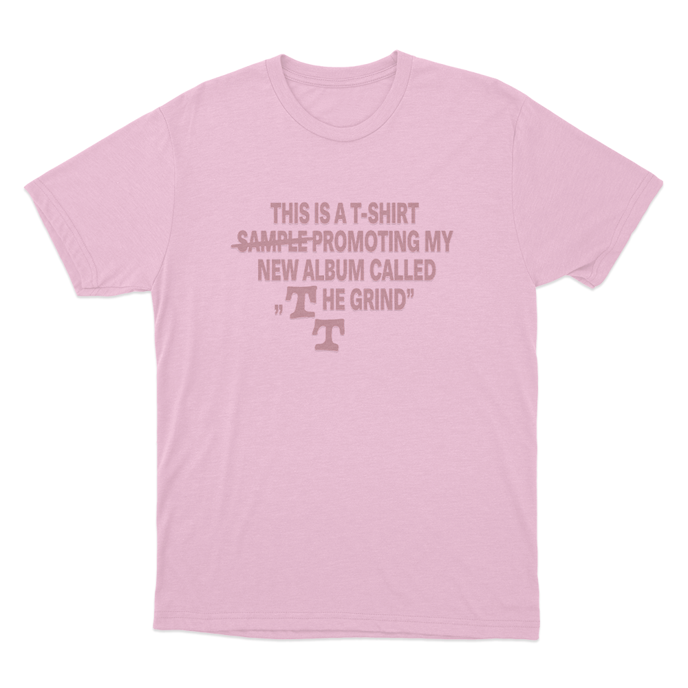 The Grind Album Promo Unisex T Shirt Pink The Grind Album Promo Unisex T Shirt Pink