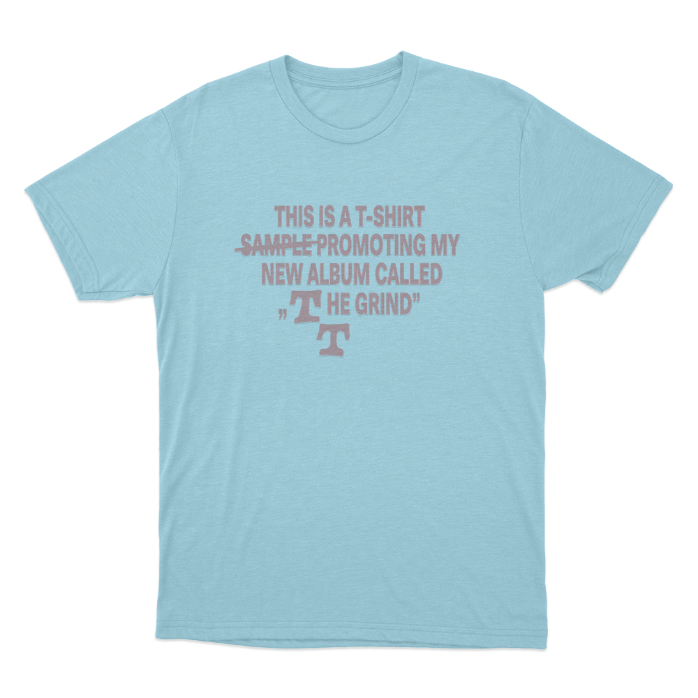 The Grind Album Promo Unisex T Shirt Sky Blue The Grind Album Promo Unisex T Shirt Sky Blue